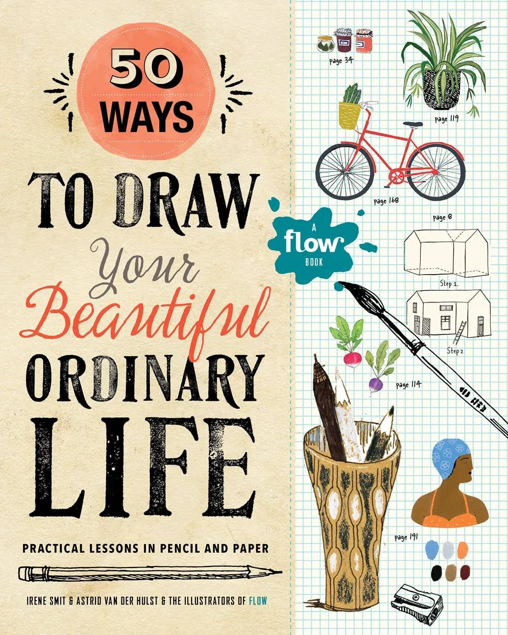 50 Ways to Draw Your Beautiful Life (Book   Art Supplies!)