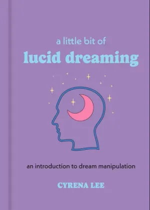 A Little Bit Of Lucid Dreaming Book