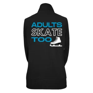 Adults Skate Too Zip Up Practice Jacket