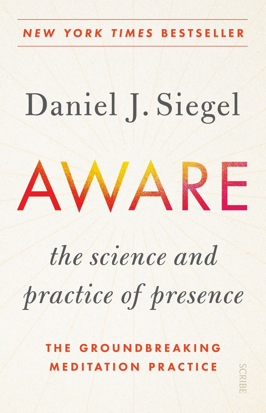 Aware: the science and practice of presence