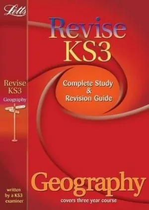 Letts -Revise  KS3 Geography  Complete Study & Revision Guide