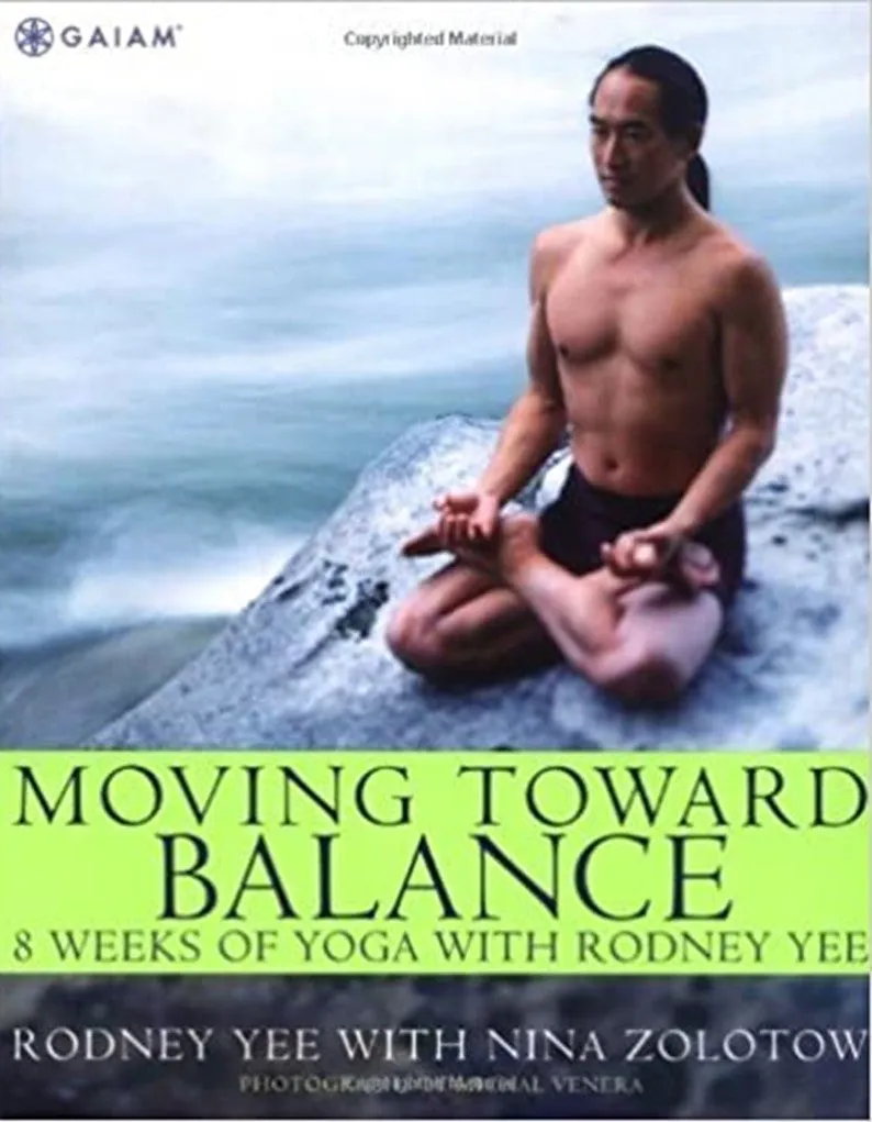 Moving Toward Balance by Rodney Yee