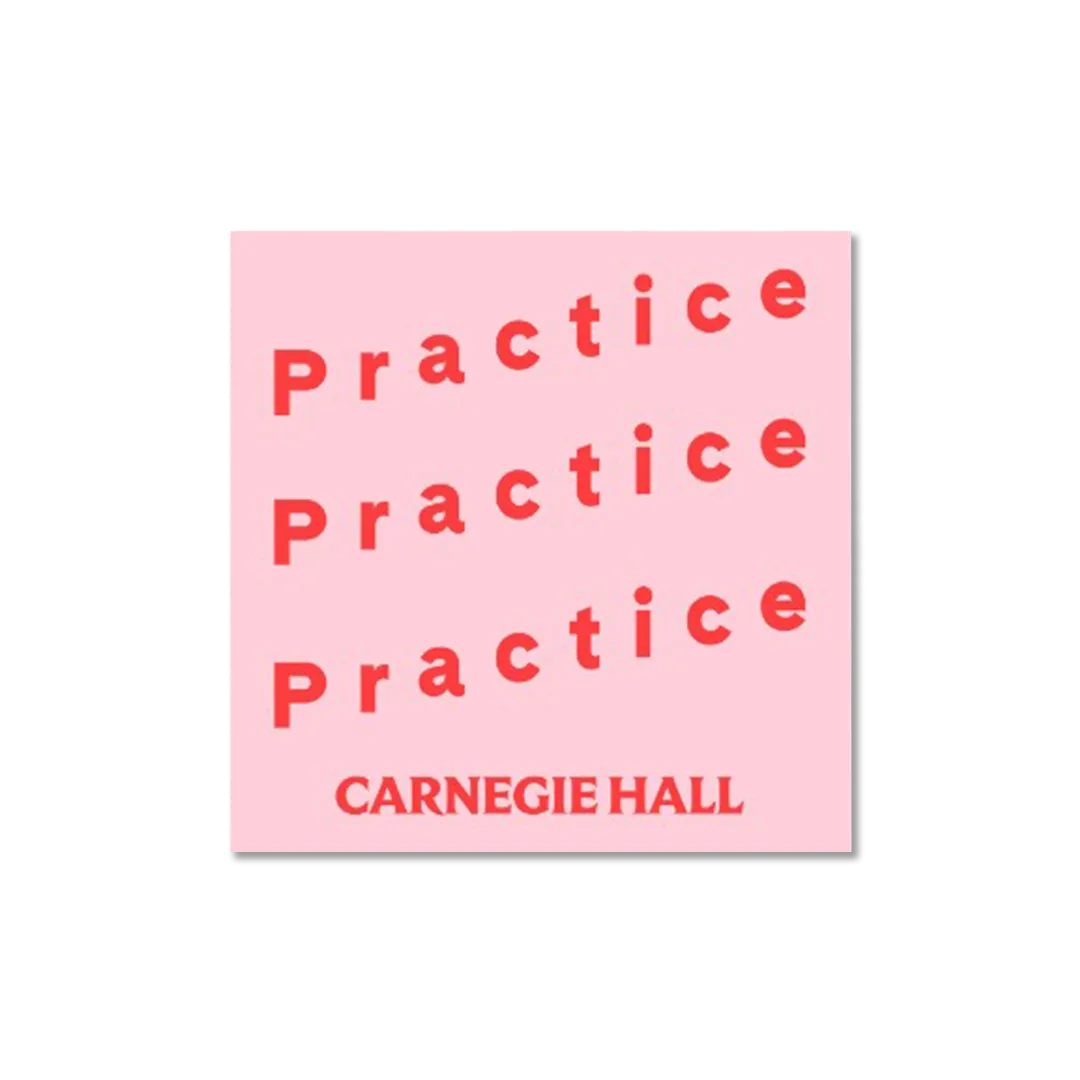 "Practice, Practice, Practice" Sticker