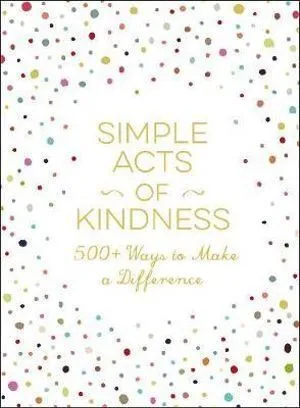 Simple Acts of Kindness